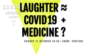 Laughter ≈ Covid19 + Medicine ?