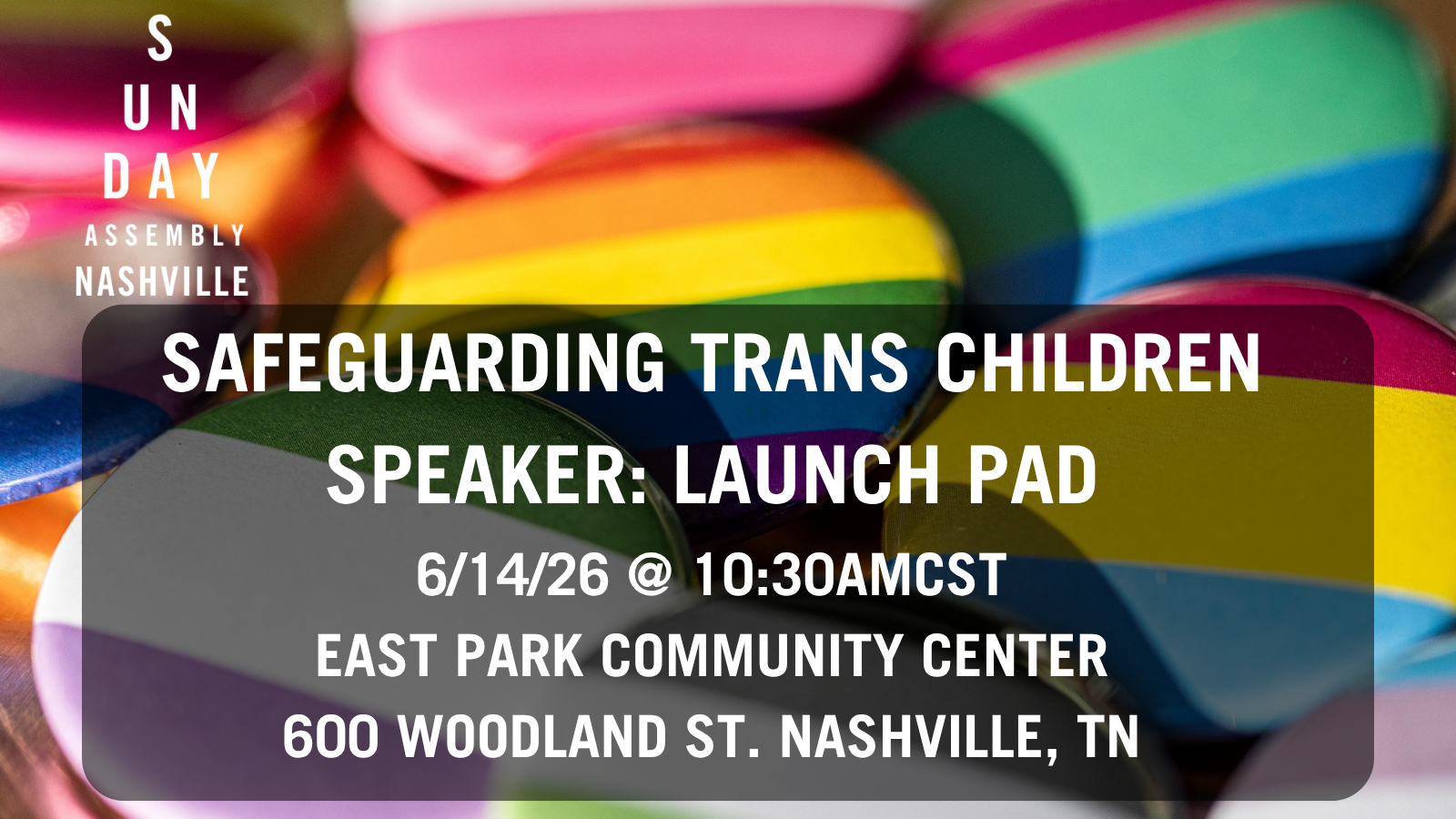 Safegurading trans children. Speaker launch pad. June 14th at 10:30amCST at East Park Community Center